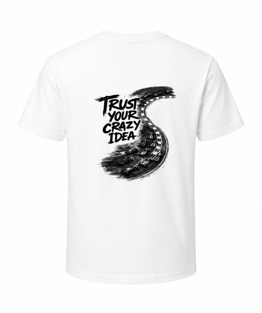 TRUST YOUR CRAZY IDEA - Unisex Cotton T-Shirt